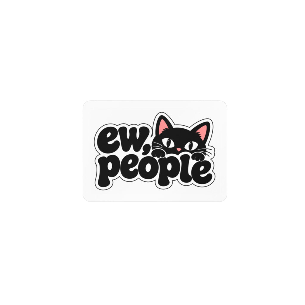 Ew People Cat Sticker — Kiss-Cut Vinyl Decal