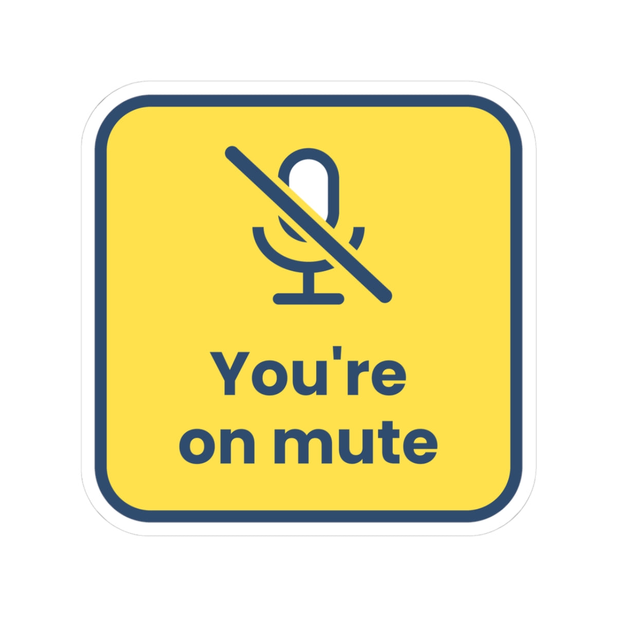 You're On Mute Sticker