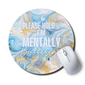 Please Hold, I'm Mentally Buffering Mouse Pad