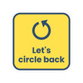 Let's Circle Back Sticker