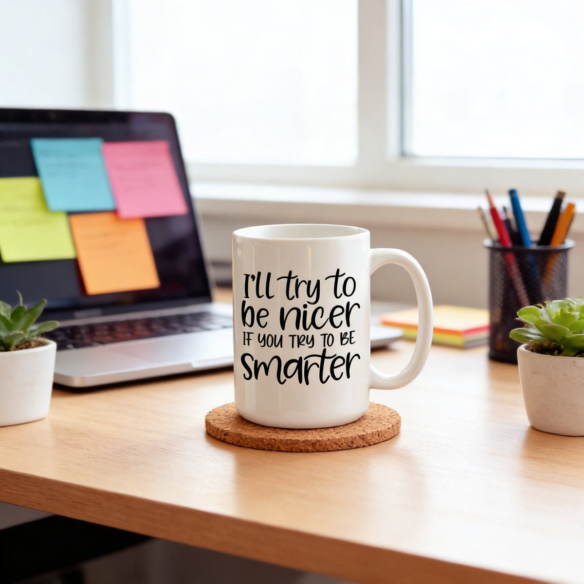 I'll Try to Be Nicer Mug