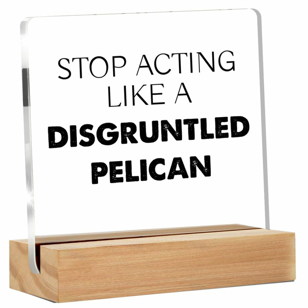 Disgruntled Pelican Desk Sign